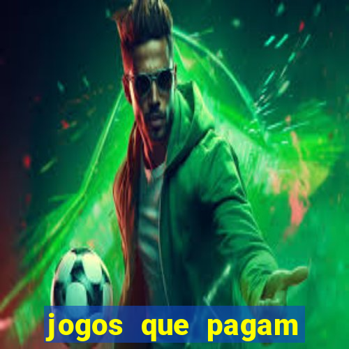 jogos que pagam dinheiro para jogar